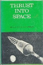 Thrust Into Space (Holt Library of Science)