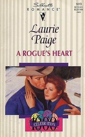 Rogue&rsquo;S Heart (Wild River, Celebration 1000!) (Silhouette Romance) – Paige, …