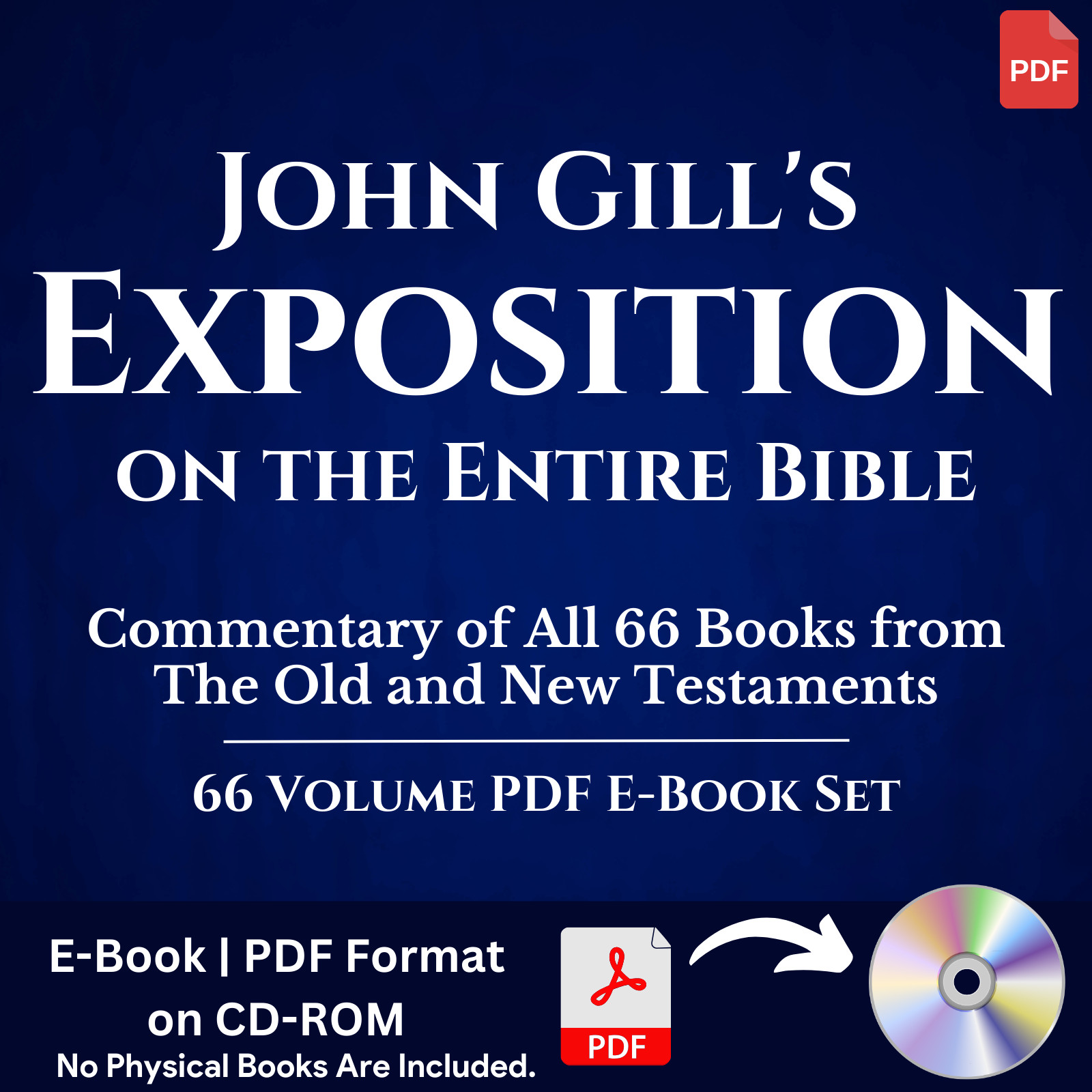 John Gill&rsquo;s Exposition on the Entire Bible – All 66 Volumes (PDF E-Books) CD-ROM