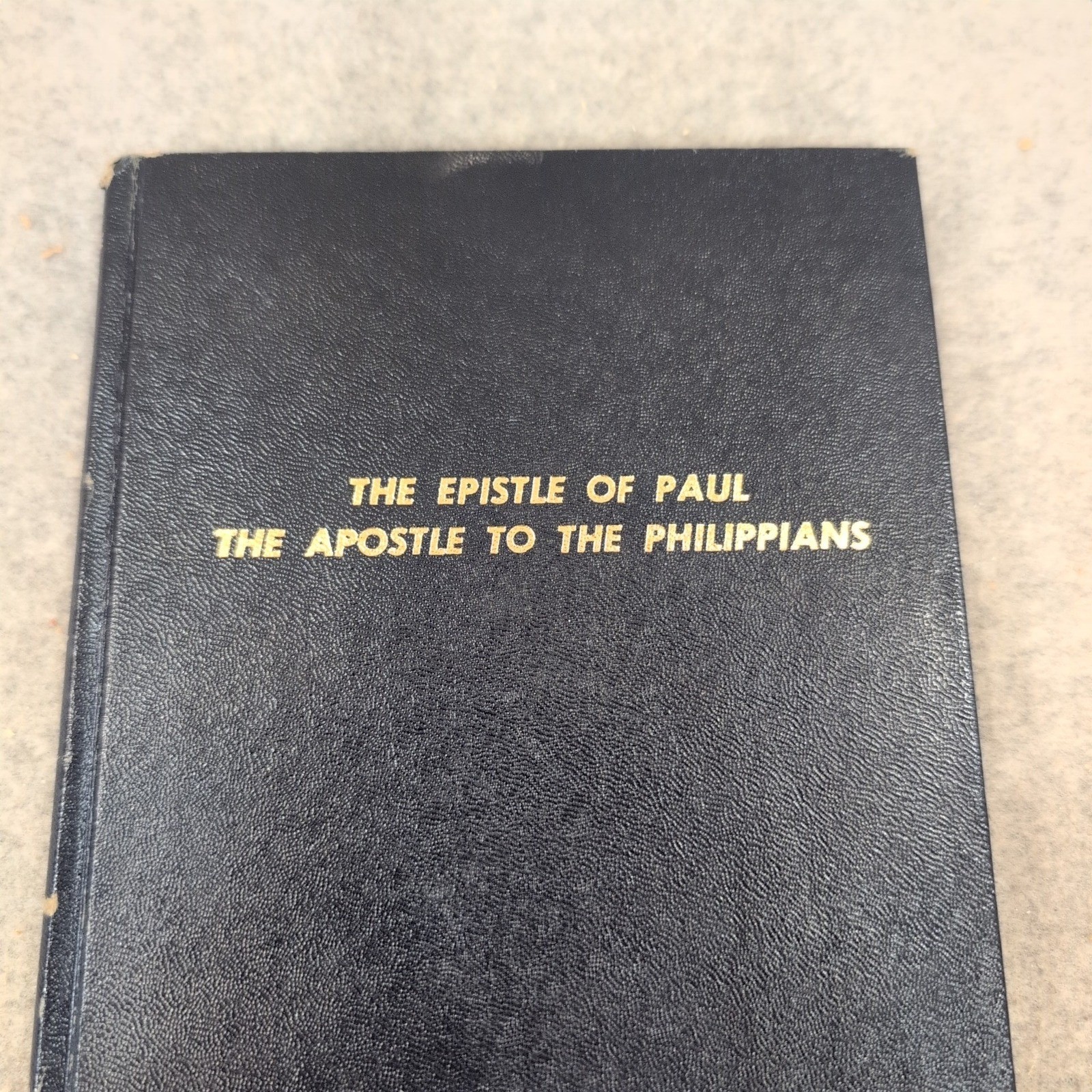 The Epistle of Paul the Apostle to the Philippians Oliver B Greene 1977 VG