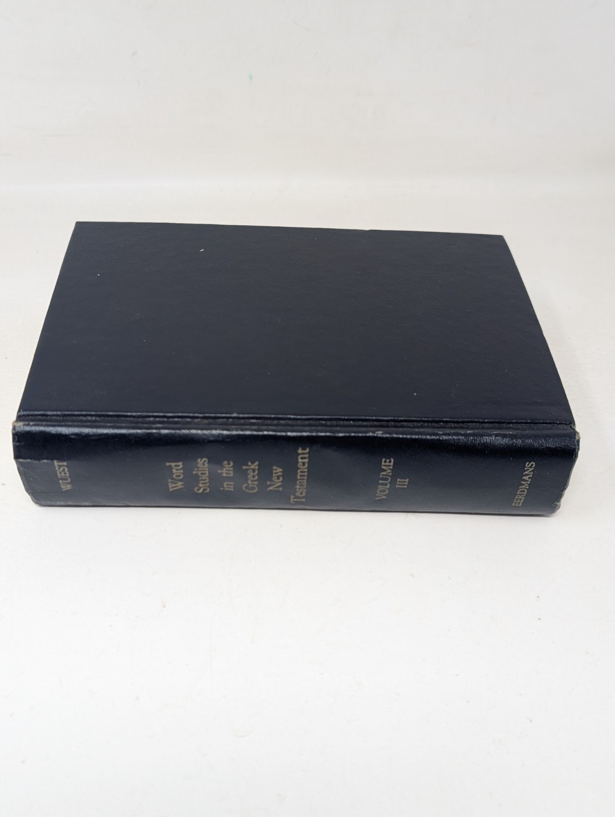Wuest&rsquo;s Word Studies From The Greek New Testament Volume 3 III HC 1979