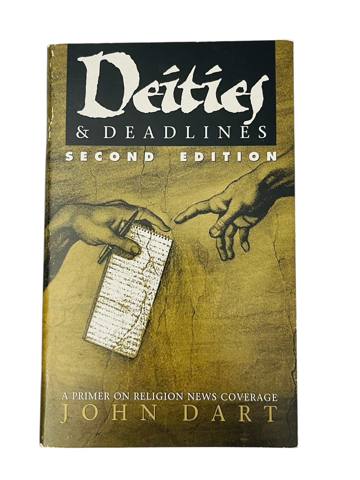 DEITIES & DEADLINES: PRIMER ON RELIGION NEWS COVERAGE JOHN DART 1998 2nd EDITION