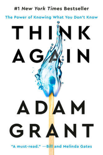 Think Again: The Power of Knowing What You Don&rsquo;t Know – Hardcover – VERY GOOD