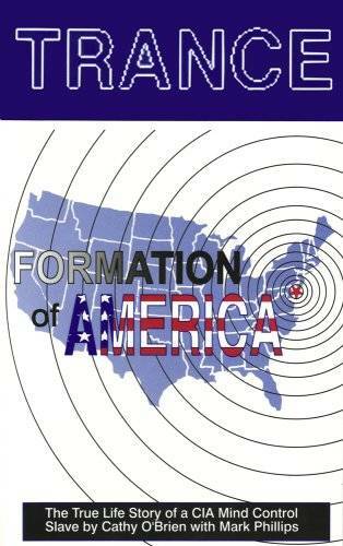 Trance: Formation of America – Paperback By O&rsquo;Brien, Cathy – GOOD