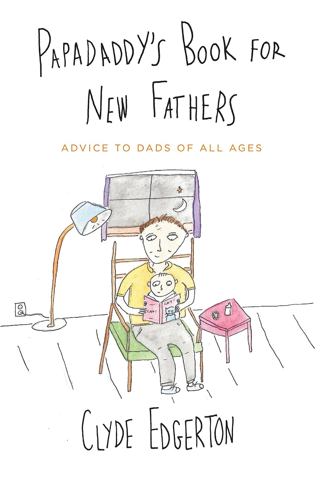 Papadaddy&rsquo;s Book for New Fathers: Advice to Dads of All Ages – paperback Edg…