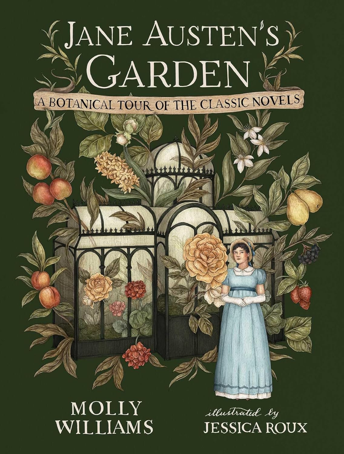 Jane Austen&rsquo;s Garden: A Botanical Tour of the Classic Novels