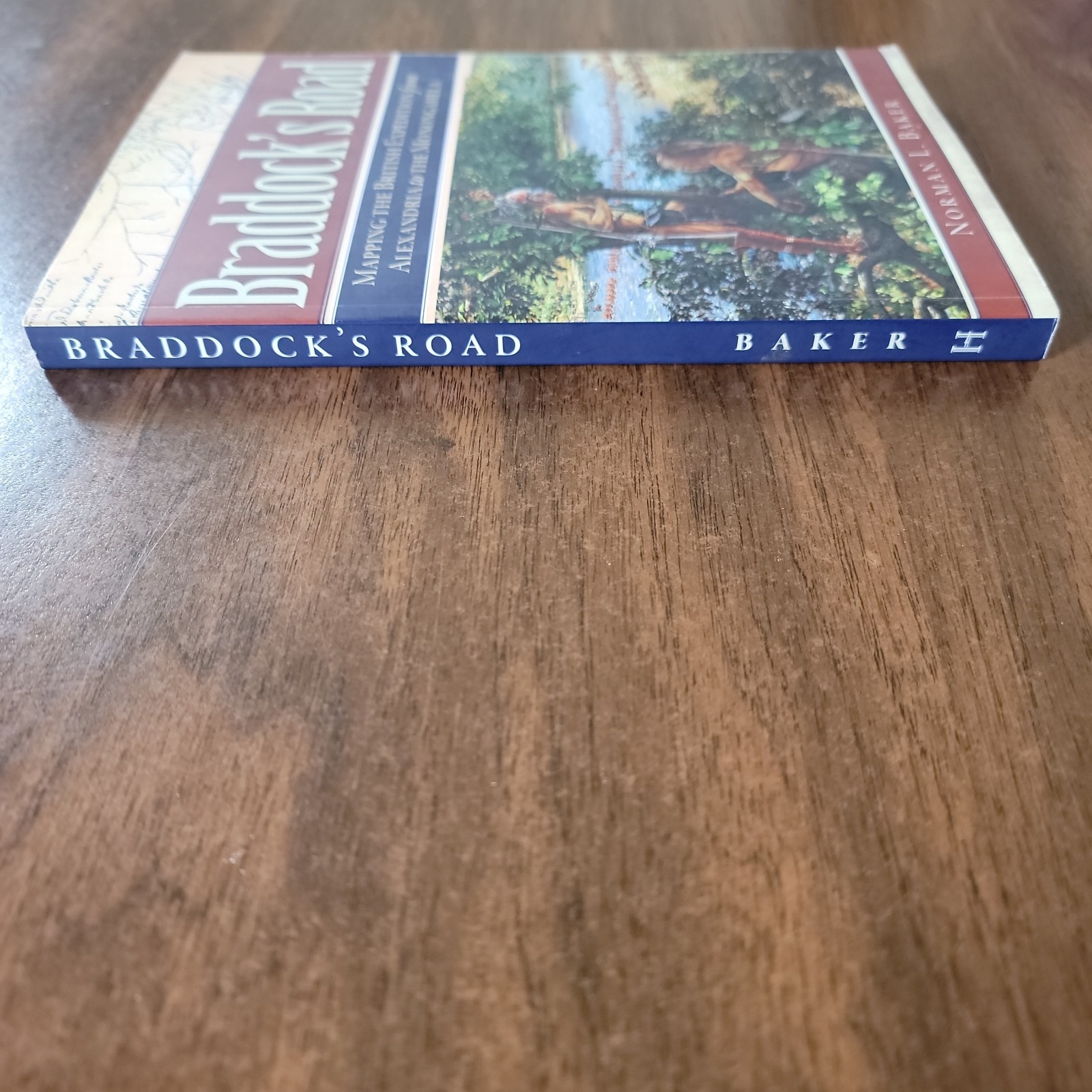 Braddock&rsquo;s Road: Mapping the British Expedition from Alexandria to the… Baker