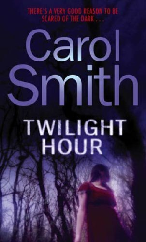 Twilight Hour By Carol Smith. 9780751540659