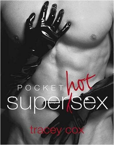 Pocket Superhots** By Tracey Cox