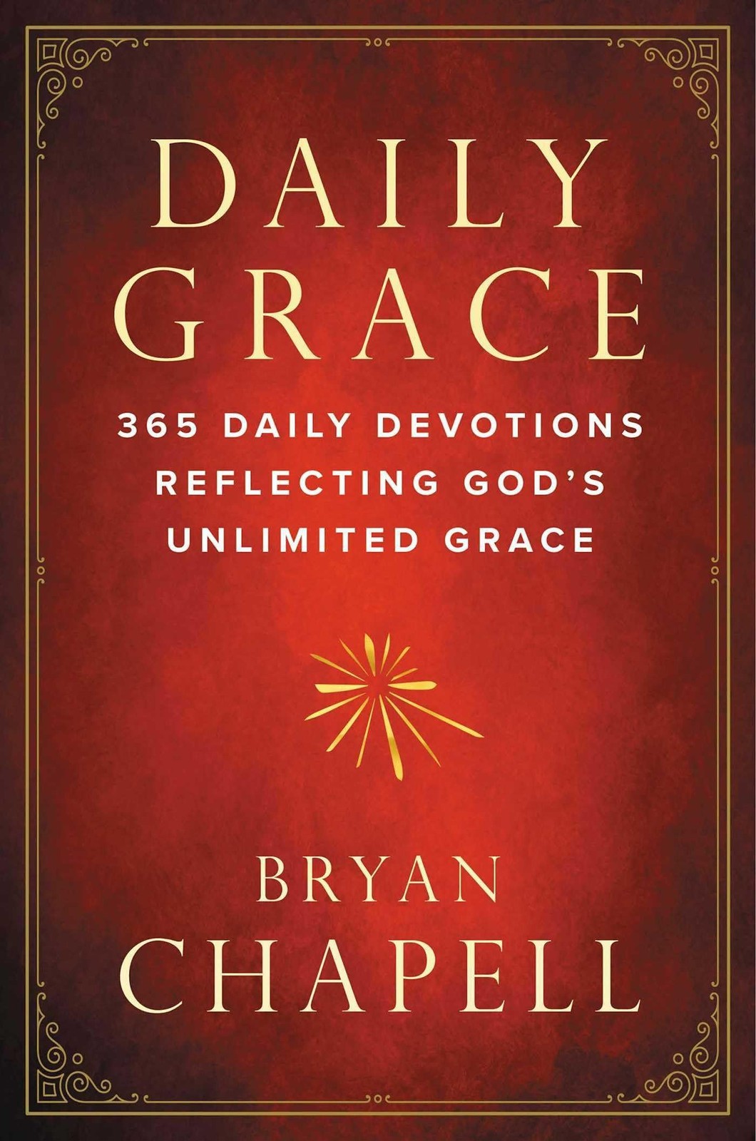 Daily Grace: 365 Daily Devotions Reflecting God&rsquo;s Unlimited Grace