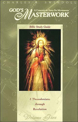 God&rsquo;s Masterwork: 2 Thessalonians – 9780849987427, Charles R Swindoll, paperback