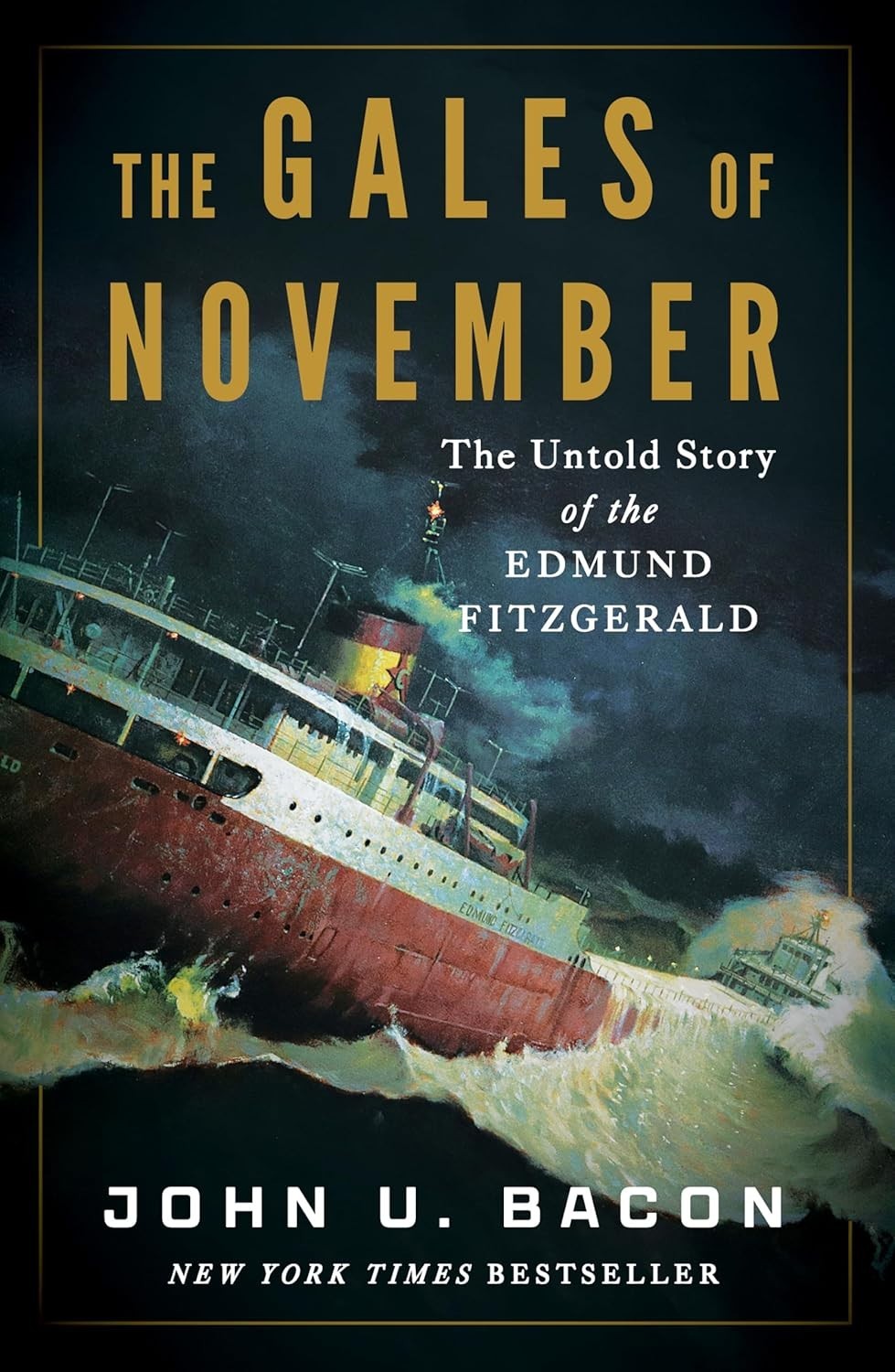 Gales of November: The Untold Story of the Edmund Fitzgerald. VG 2025 Hardcover