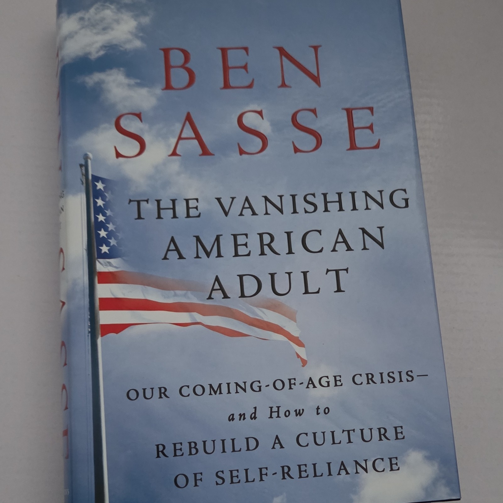 Vanishing American Adult Ben Sasse Hardcover St. Martin&rsquo;s Press 2017 Politics