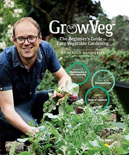 GrowVeg: The Beginner&rsquo;s Guide to Easy – Hardcover, by Vanheems Benedict – New h