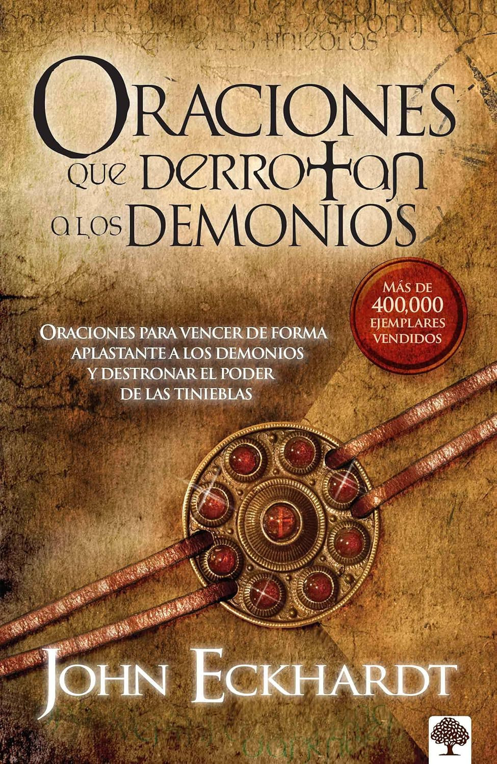 Oraciones Que Derrotan a Los Demonios: Oraciones Para Vencer De Forma Aplastante