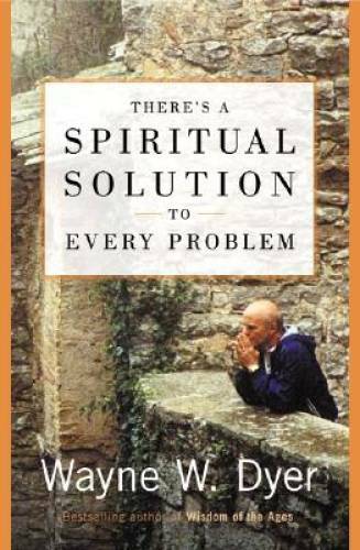 There&rsquo;s a Spiritual Solution to Every Problem – Hardcover – GOOD