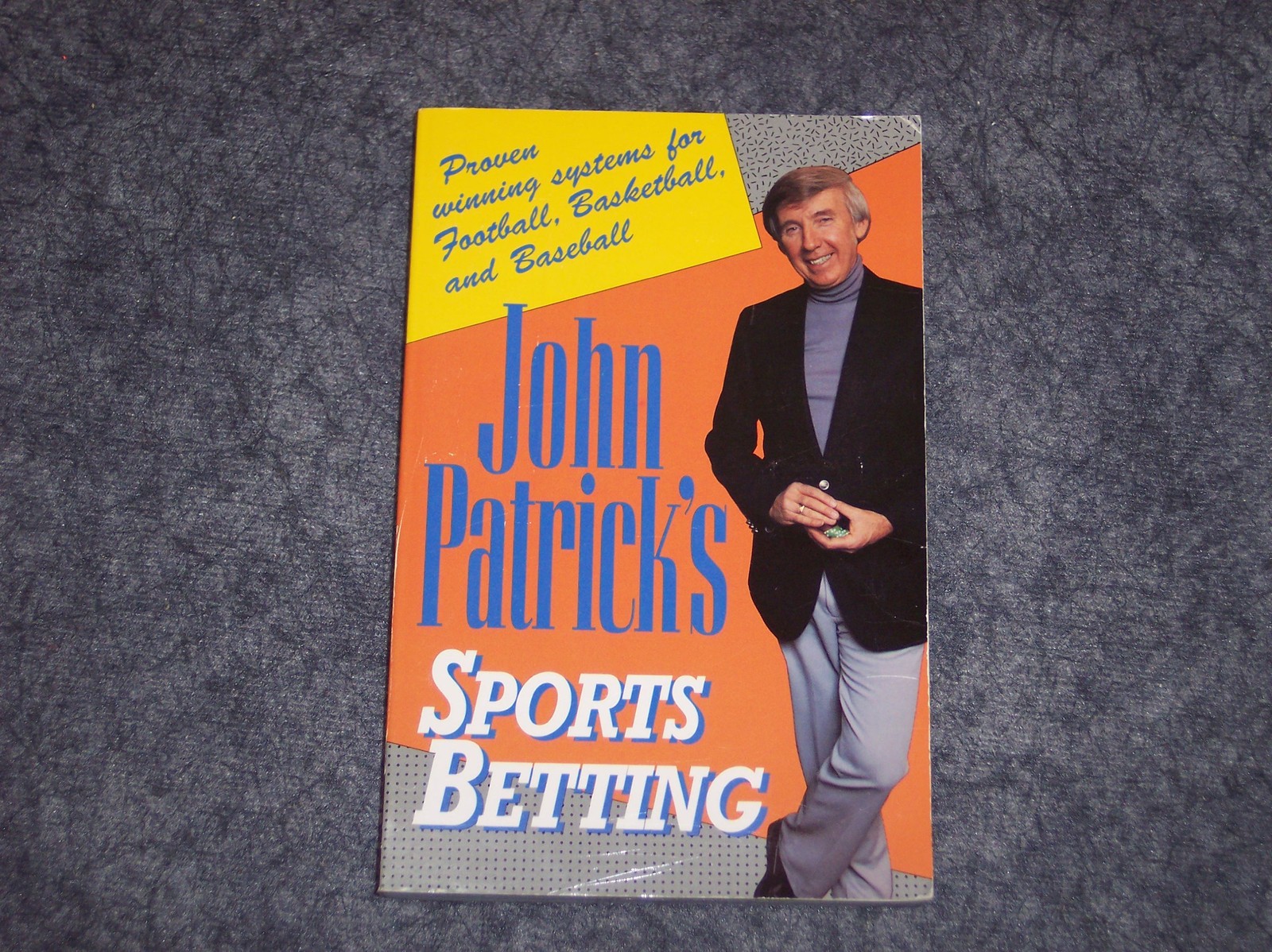 John Patrick&rsquo;s Sports Betting: Proven Winning Systems for Football, Basketba…