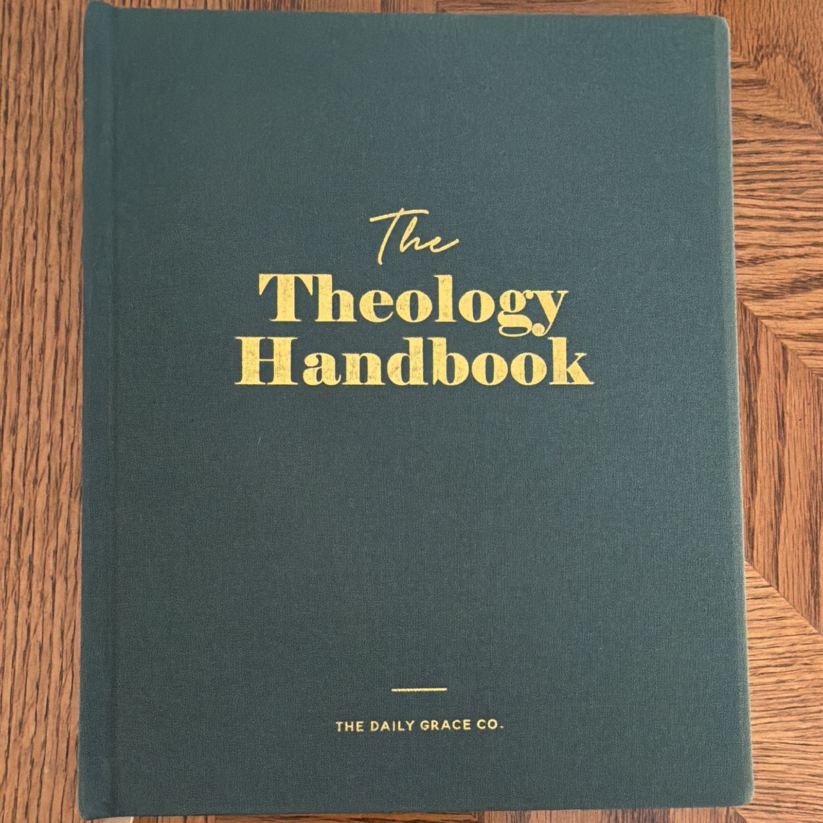 The Daily Grace Co. The Theology Handbook Hardcover Theology Boyles Coleman