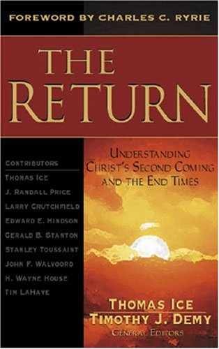 The Return: Understanding Christ&rsquo;s – Paperback, by Ice Thomas; Demy – Very Good