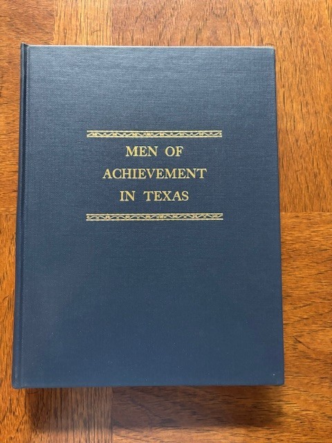 Men of Achievement in Texas by Garland A. Smith, Editor 1972 hardcover 432 pages