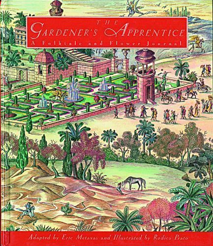 The Gardener&rsquo;s Apprentice by Metaxas, Eric