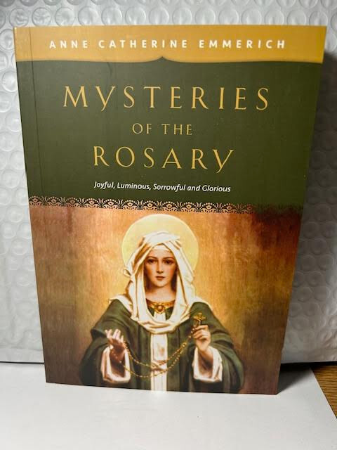 Mysteries of the Rosary by Anne Catherine Emmerich: From her Visions (NEW)