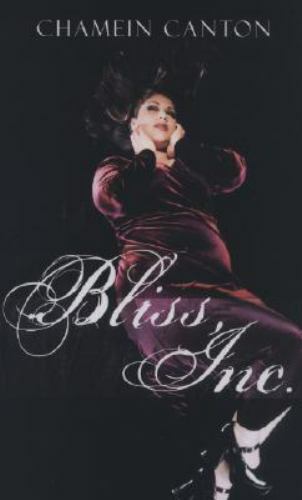 Bliss, Inc by Chamein Canton (2008, UK- A Format Paperback)