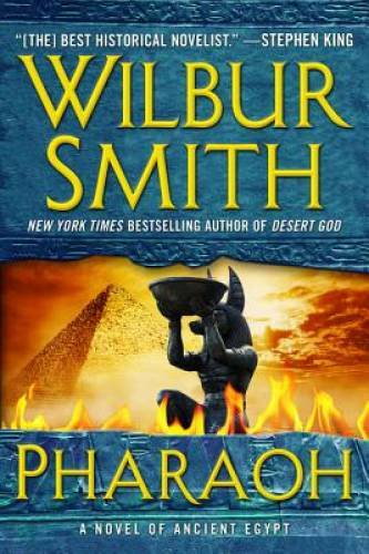 Pharaoh: A Novel of Ancient Egypt – Hardcover By Smith, Wilbur – GOOD