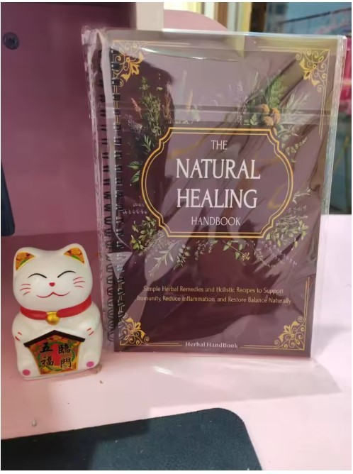 The Natural Healing Handbook, Spiral-Bound Guide For Herbal Remedies And Natural