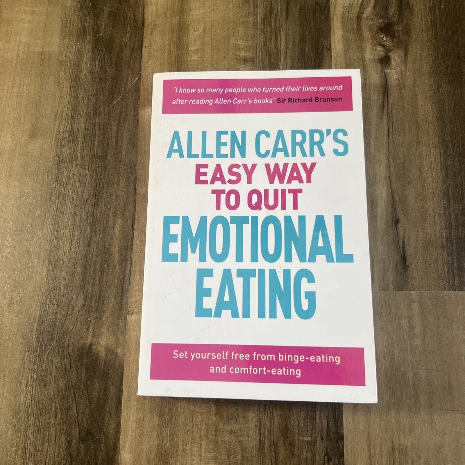 Allen Carr&rsquo;s Easy Way to Quit Emotional Eating: Set yourself free from binge…