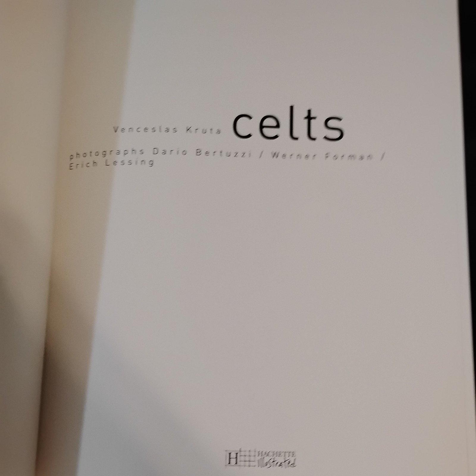 The Celts: History and Civilisation by Kruta, Venceslas Hardback Book