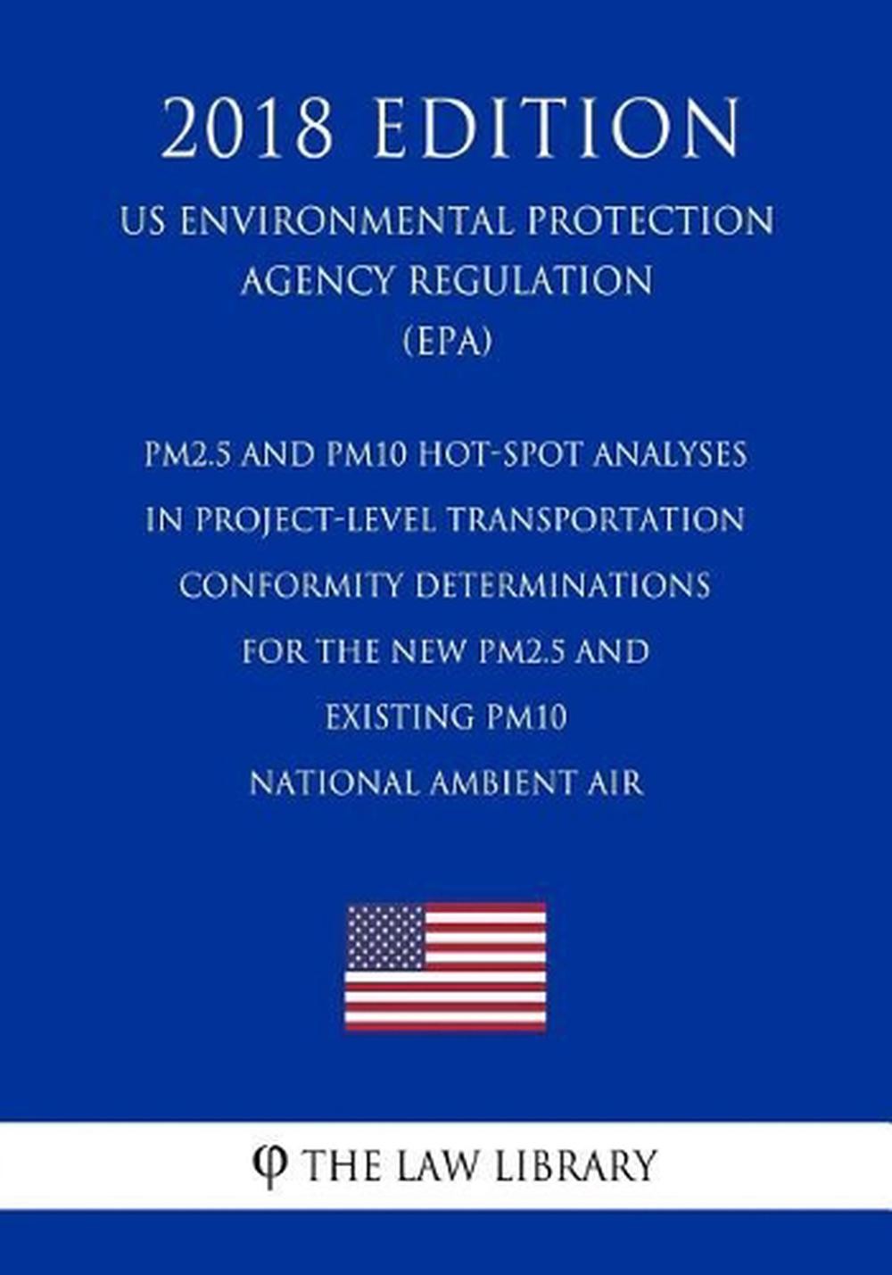 PM2.5 and PM10 Hot-Spot Analyses in Project-Level Transportation Conformity Dete