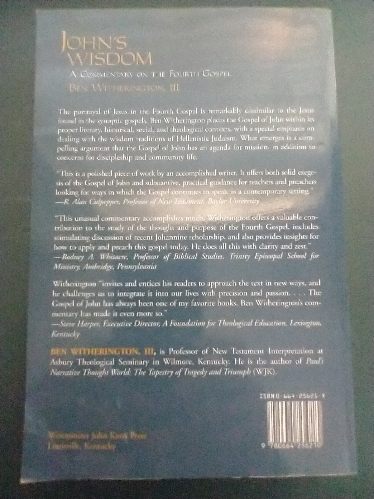 John&rsquo;s Wisdom: A Commentary on the Fourth Gospel, by Ben Witherington, III