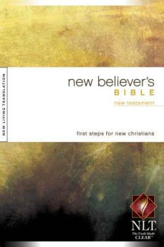 New Believer&rsquo;s Bible – New Testament: New Living Translation Version – VERY GOOD