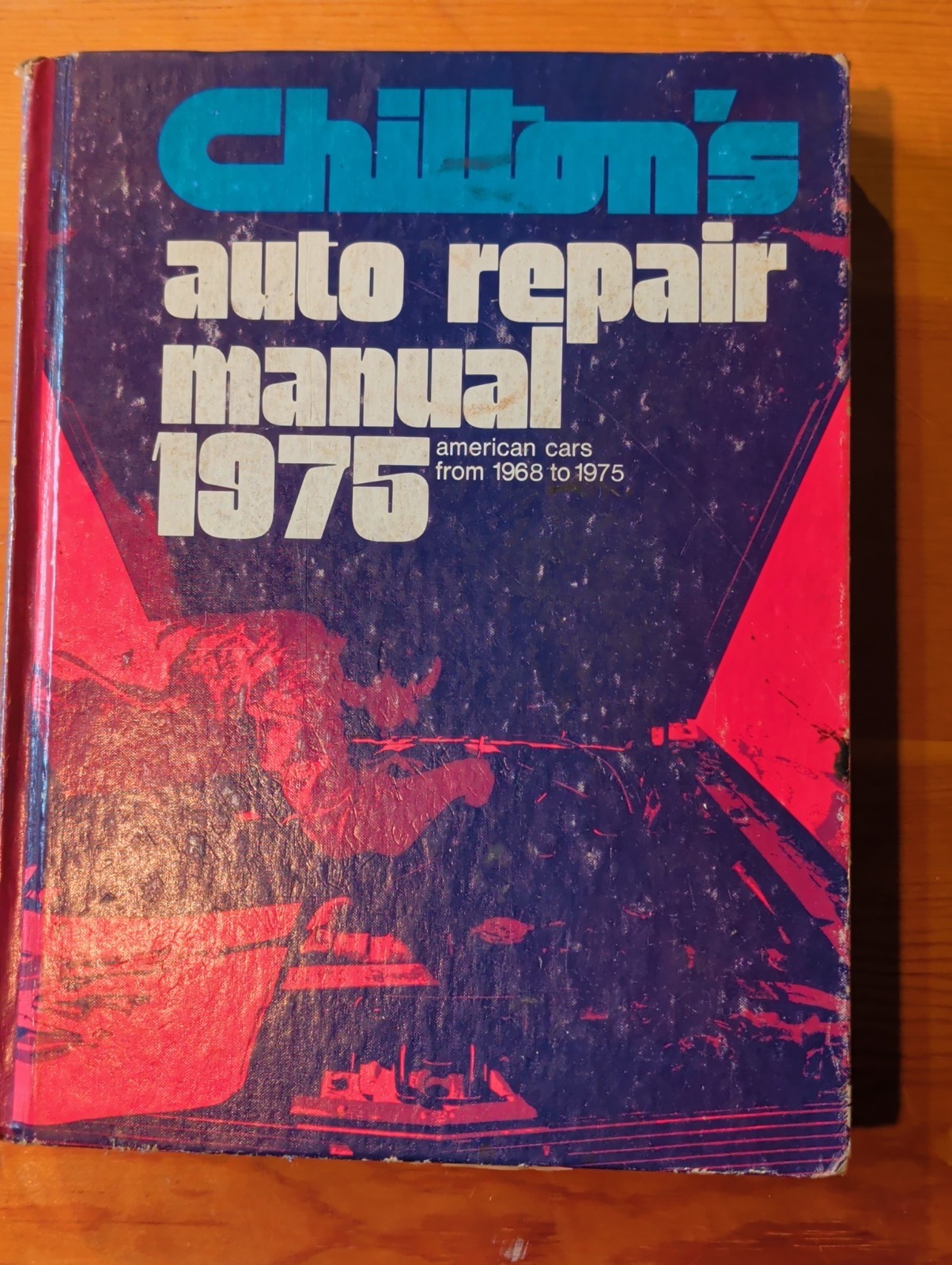Chilton&rsquo;s Auto Repair Manual 1975, American Cars from 1968 to 1975