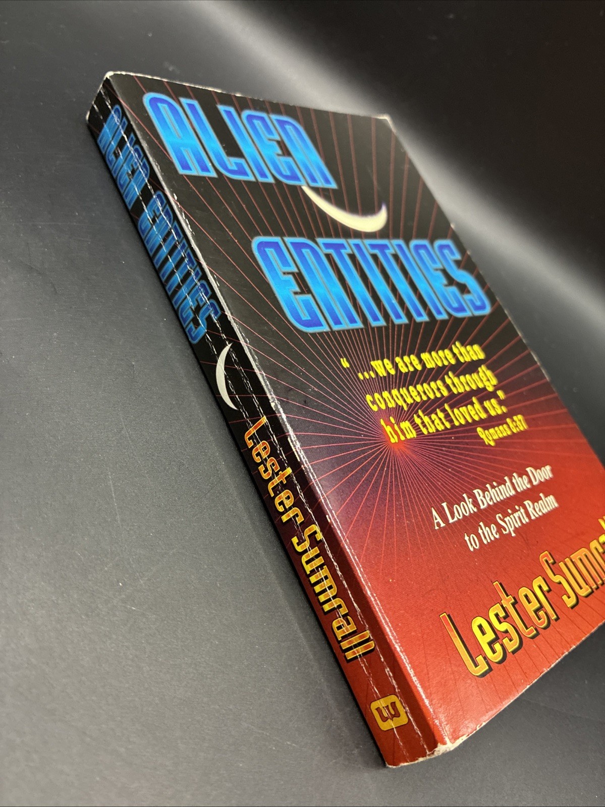 Alien Entities : A Look Behind the Door to the Spirit Realm by Lester Sumrall…
