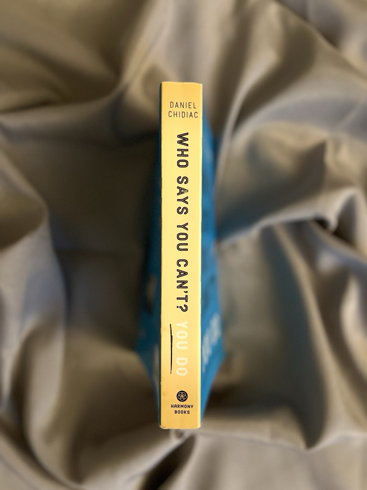 Who Says You Can&rsquo;t? You Do Paperback Daniel Chidiac