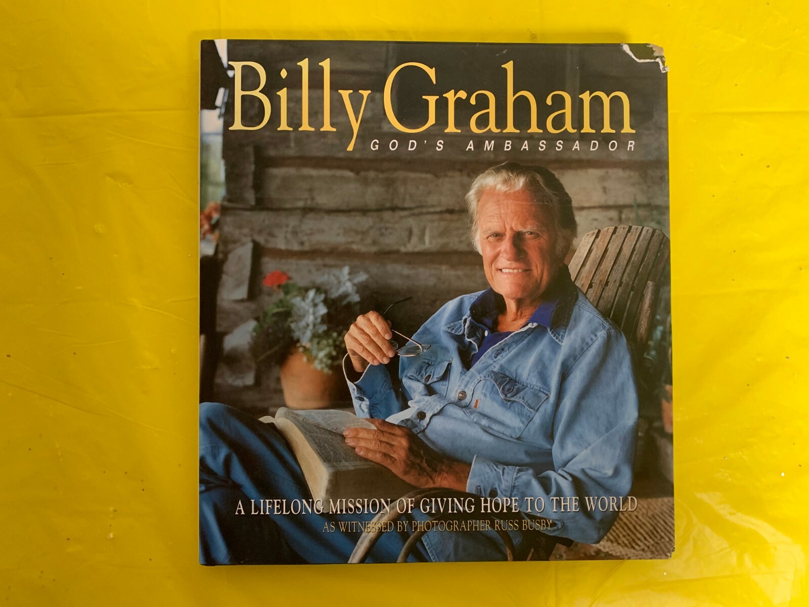 Billy Graham, God&rsquo;s Ambassador and Autobiography – Just as I am