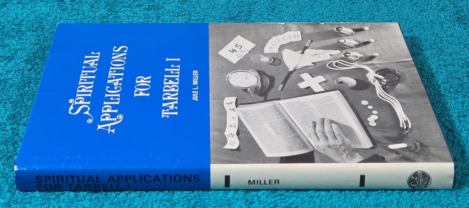 Spiritual Applications for Tarbell I Jule L. Miller 1976 Magic Object Lessons