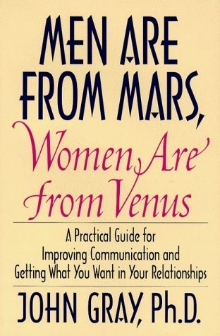 By John Gray: Men Are from Mars, Women Are from Venus: A Practical Guide for…