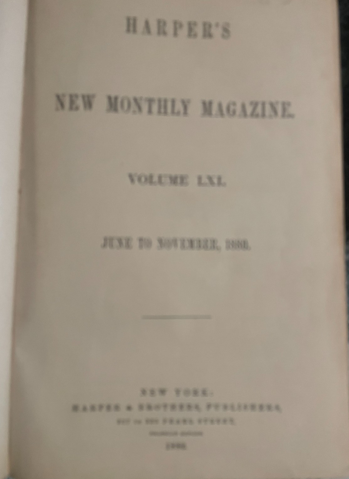 Harper&rsquo;s Magazine Vol. 61, 1880 -June-November 960 pages, very good condition