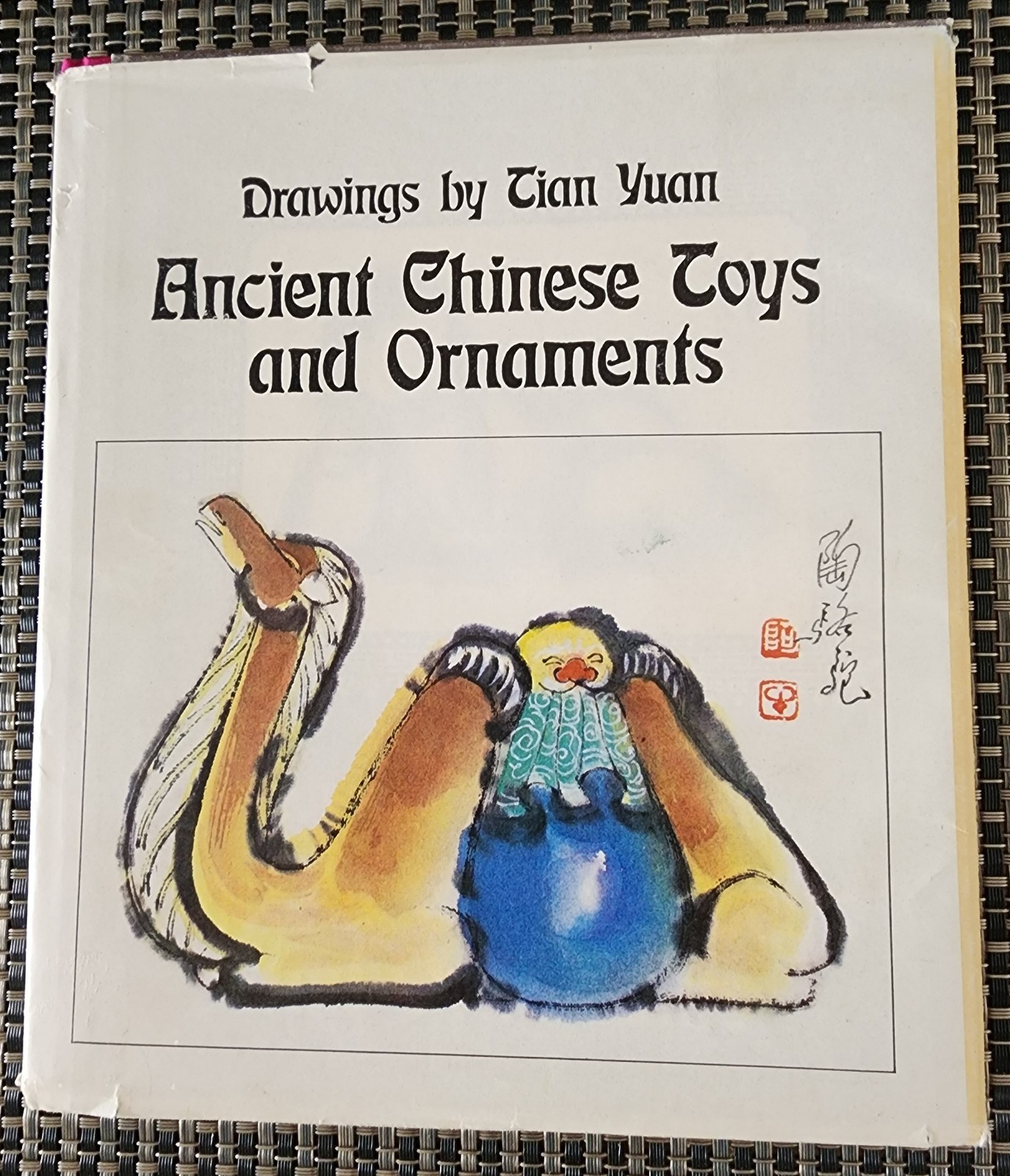 Ancient Chinese Toys & Ornaments Tian Yuan 1983 1st Ed Folk Art Hardcover DJ