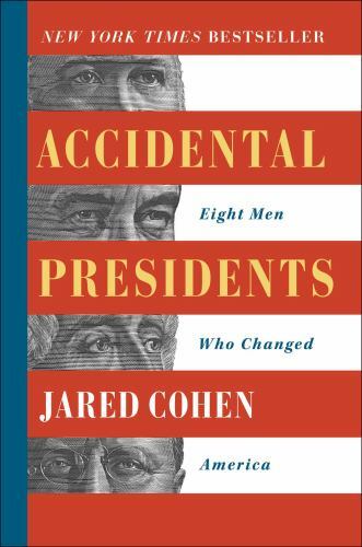 Accidental Presidents: Eight Men Who Changed America Cohen, Jared hardcover Use